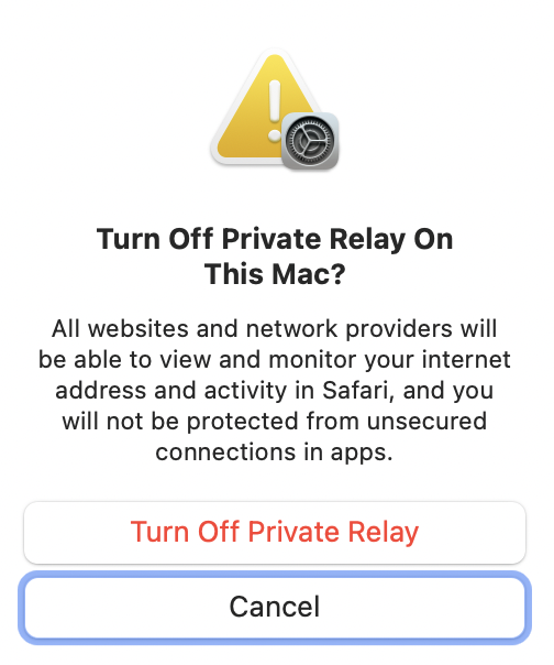 Private Relay disabling confirmation prompt.